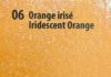 06 Iridescent Orange
